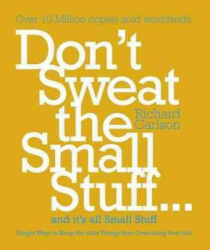 Richard Carlson, Self-Help Paperback, Don't Sweat the Small Stuff