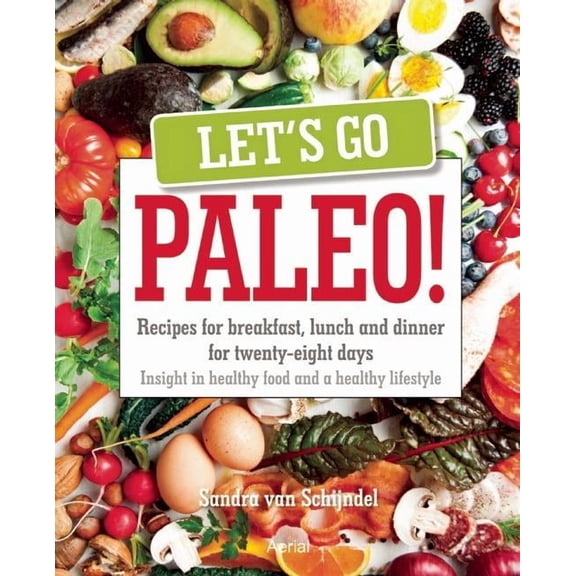 Let's Go Paleo! (Paperback)