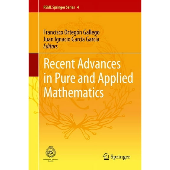 Rsme Springer Recent Advances in Pure and Applied Mathematics, Book 4, (Hardcover)