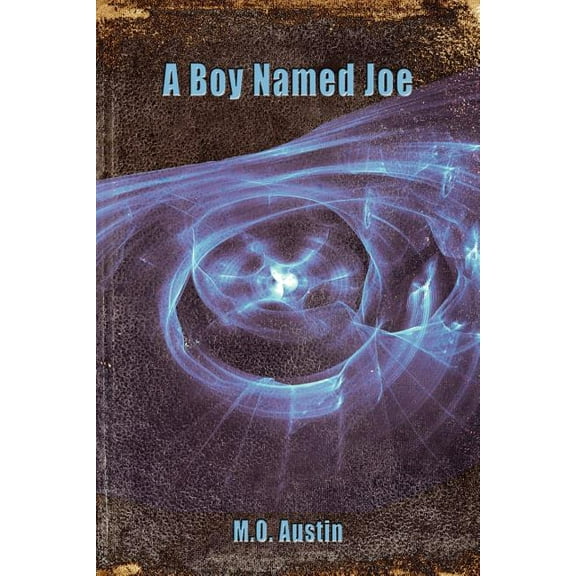 A Boy Named Joe  Paperback  Michael Austin