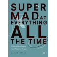 thumbnail image 2 of Super Mad at Everything All the Time: Political Media and Our National Anger, 2 of 2