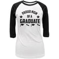 thumbnail image 1 of Proud Mom Graduate Juniors 3/4 Sleeve Raglan T Shirt, 1 of 1