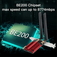 thumbnail image 4 of WiFi 7 BE200 PCIE WiFi Adapter for Bluetooth 5.4 Tri-Band 2.4G/5G/6GHz 8774Mbps BE200NGW Wireless Network Adapter Win11, 4 of 8