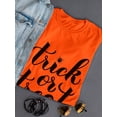 thumbnail image 3 of Trick Or Treat Quote T-Shirt Women -Image by Shutterstock, Female Large, 3 of 4
