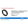 thumbnail image 2 of Crankshaft Seal - Compatible with 1999 - 2015 Honda Odyssey 3.5L V6 2000 2001 2002 2003 2004 2005 2006 2007 2008 2009 2010 2011 2012 2013 2014, 2 of 2