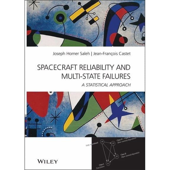 Spacecraft Reliability and Multi-State Failures: A Statistical Approach, (Hardcover)