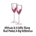 thumbnail image 2 of Attitude Difference Wine Glasses Champagne Merlot Pinot Bubbly Mousseux Winery Spirits Vineyard Grapes Grapevine Ruby Red Holiday Gift Decorating Ideas Wall Decal Sticker - Size: 10 In X 10 In, 2 of 5