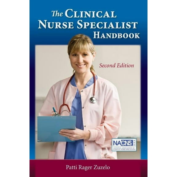 The Clinical Nurse Specialist Handbook 2e, (Paperback)