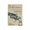 The Colt Double Action Revolvers: A Shop Manual, Volume 1 by Jerry Kuhnhausen (Book)