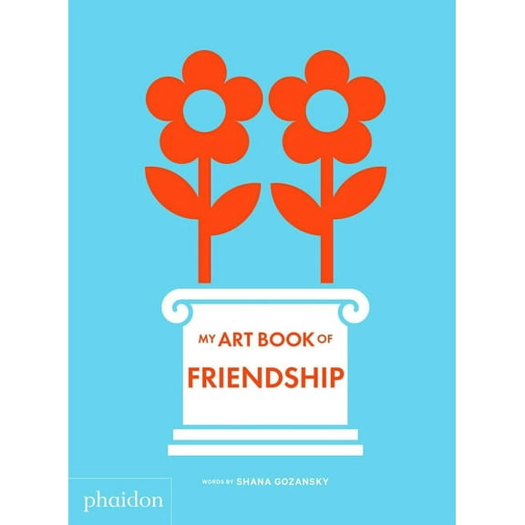 My Art Books My Art Book of Friendship, (Board Book)