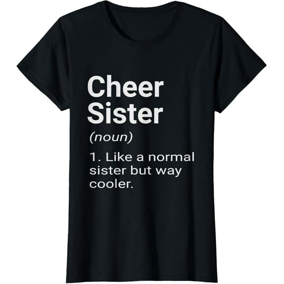 Cheer Sister Definition Cheerleader T-Shirt