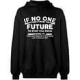thumbnail image 2 of OXI Hoodie Sweatshirt - No One Come From The Future, Basic Casual Hoodie for Men's and Women Fleece Hoodie Long Sleeve - Black Large, 2 of 3