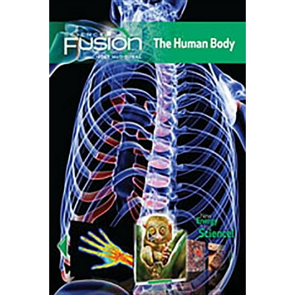 Sciencefusion Student Edition Interactive Worktext Grades 6-8 2012: Module C: The Human Body, (Paperback)