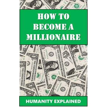 How To Become A Millionaire - eBook