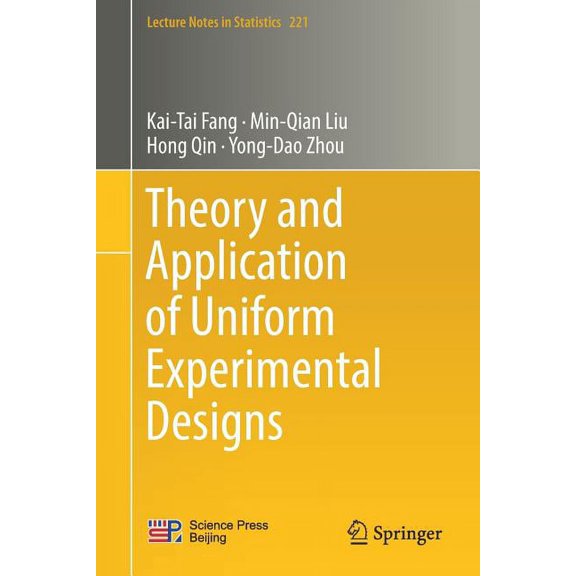 Lecture Notes in Statistics Theory and Application of Uniform Experimental Designs, Book 221, (Paperback)