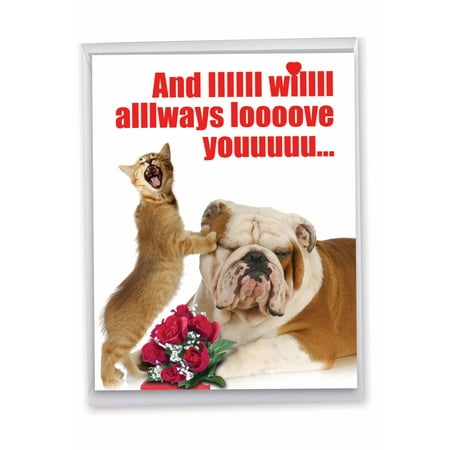 1 Jumbo Funny Valentine's Day Greeting Card (8.5 x 11 Inch) - and IIIIII Will Always Valentines Day Card J2180