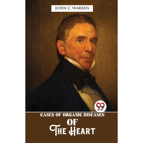 Cases Of Organic Diseases Of The Heart, (Paperback)