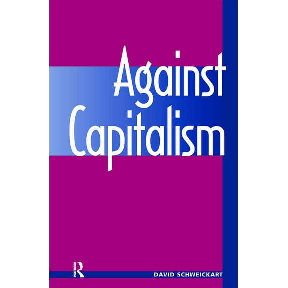 Against Capitalism, (Hardcover)