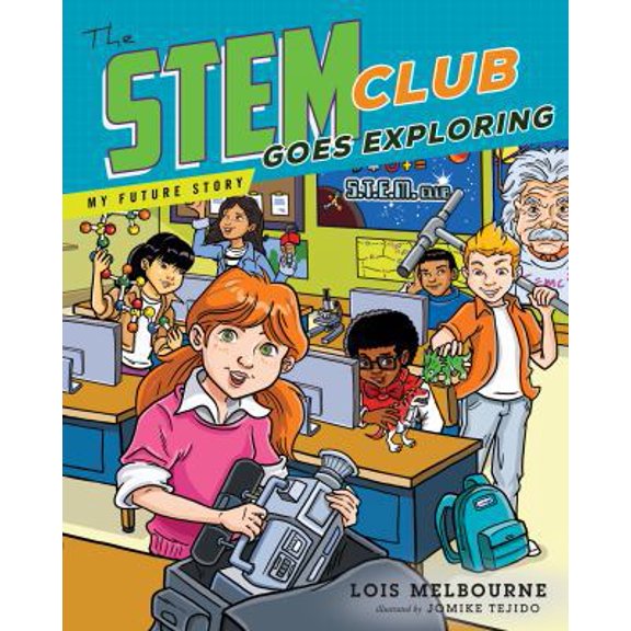 Pre-Owned The STEM Club Goes Exploring (Hardcover) 1626343039 9781626343030
