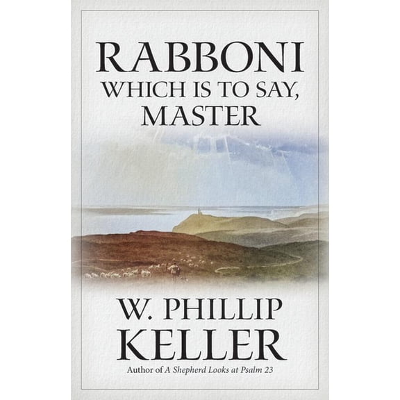 Rabboni: Which Is to Say, Master, (Paperback)