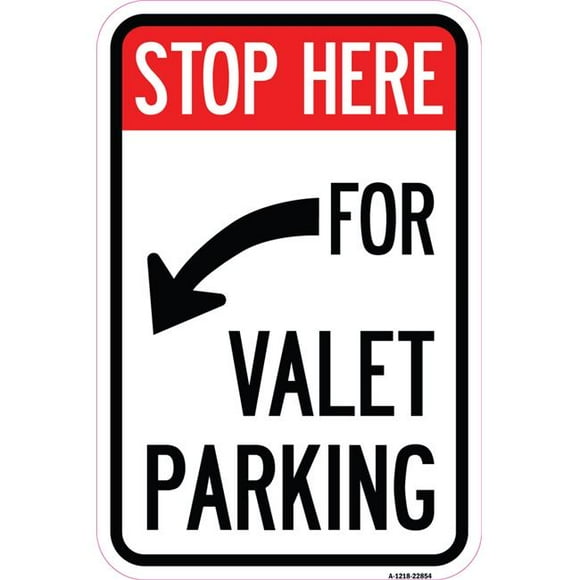 SignMission A-1218-22854 12 x 18 in. Aluminum Sign - Stop Here for Valet Parking & Left Arrow