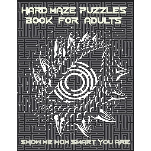 Hard Maze Puzzles Book For Adults: 200 Maze puzzle for adults, Brain Challenging Maze Game Book for adults, Teens, Young, (Paperback)