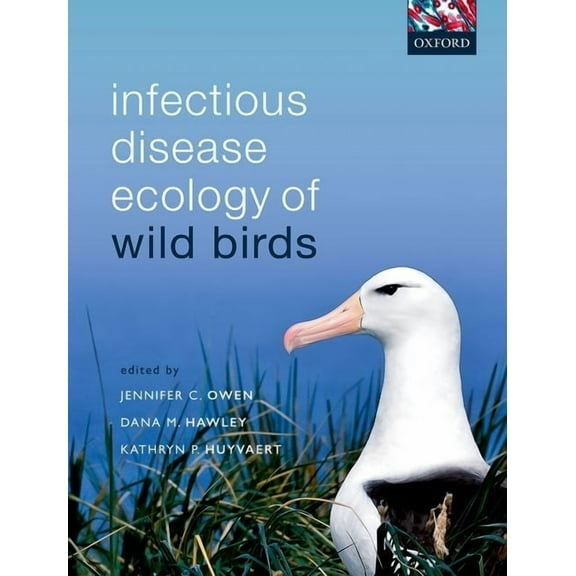 Infectious Disease Ecology of Wild Birds, (Hardcover)