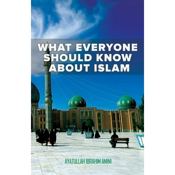 What Everyone Should Know About Islam, (Paperback)