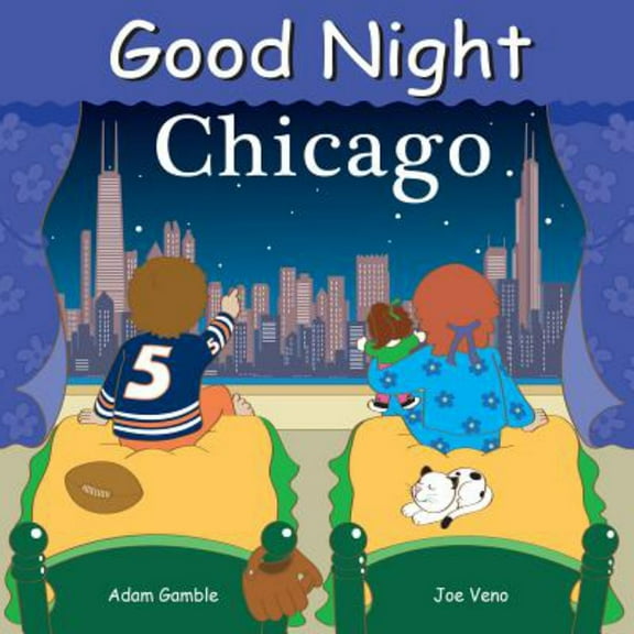 Adam Gamble: Good Night Chicago (Board Book)