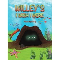 Willey's I Wish I Were, (Hardcover)