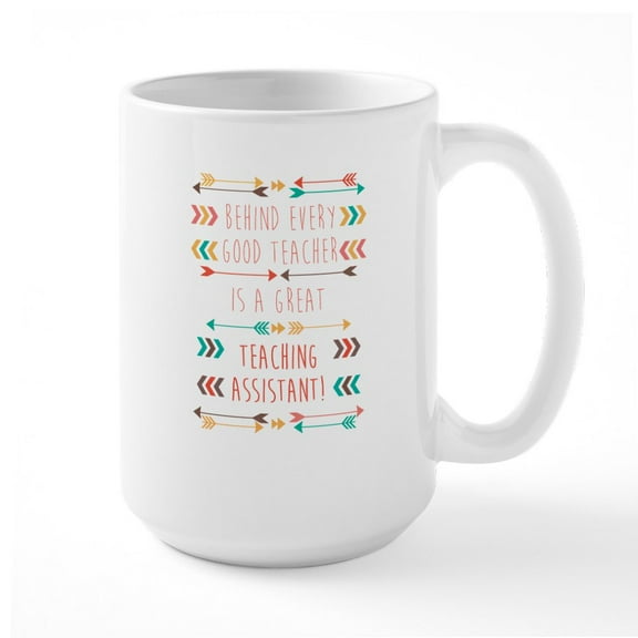CafePress - Teaching Assistant - 15 oz Ceramic Large White Novelty Mug