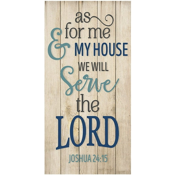 As For Me And My House We Will Serve The Lord Wall Sign 9x18