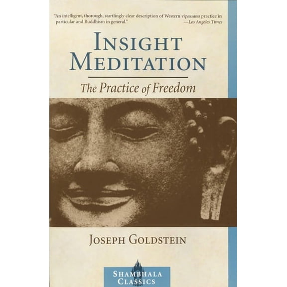 Pre-Owned Insight Meditation: The Practice of Freedom (Paperback) 1590300165 9781590300169
