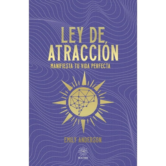 Ley de atracción. manifiesta tu vida perfecta