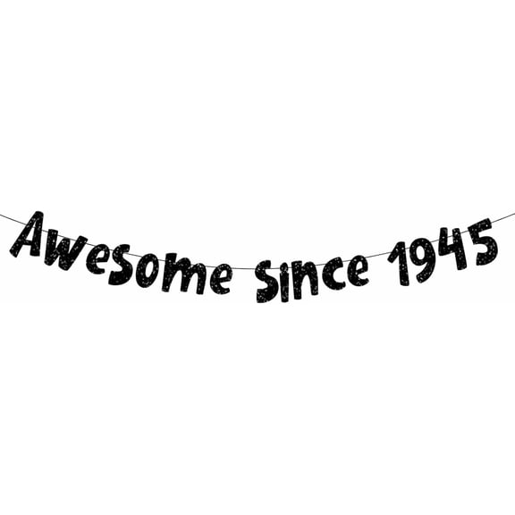 Awesome Since 1945 Banner, Pre-Strung Glitter Black 80th Birthday Banner, Funny 80th Birthday Decorations for Men Women 80 Years, Vintage Happy 80th Birthday Party Anniversary