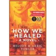 thumbnail image 1 of Pre-Owned How We Healed (Paperback) 1738647021 9781738647026, 1 of 2