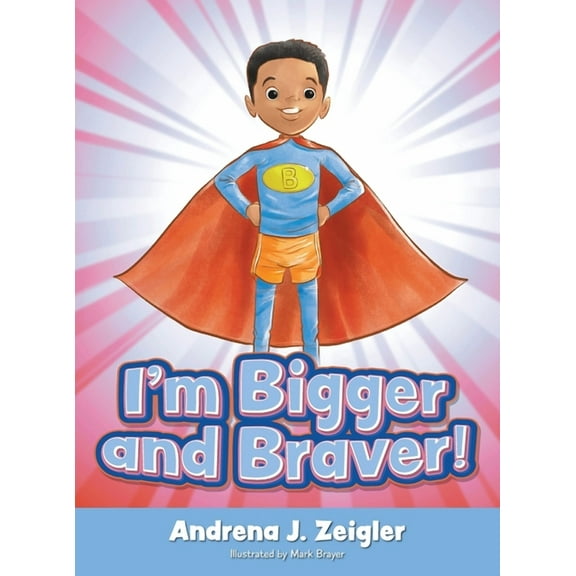 I'm Bigger and Braver, (Hardcover)
