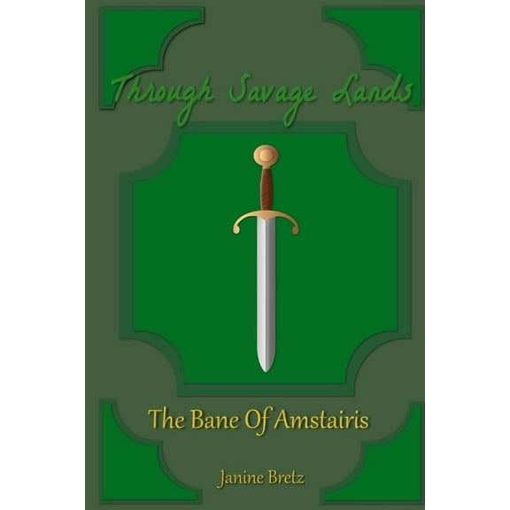 Through Savage Lands: The Bane Of Amstairis, (Paperback)