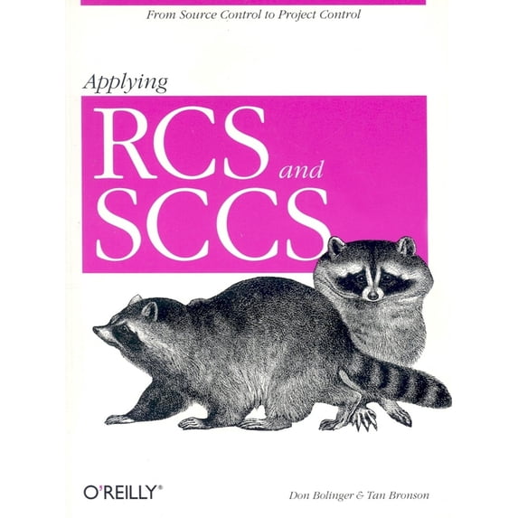 Pre-Owned Applying RCS and SCCS: From Source Control to Project Control (Paperback) 1565921178 9781565921177