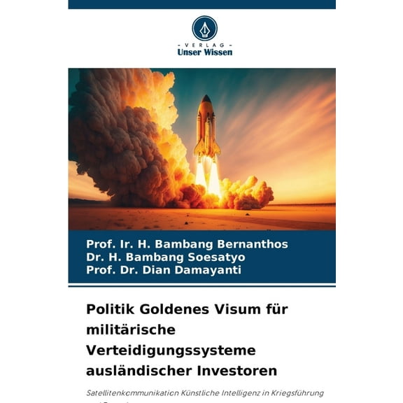 Politik Goldenes Visum für militärische Verteidigungssysteme ausländischer Investoren, (Paperback)