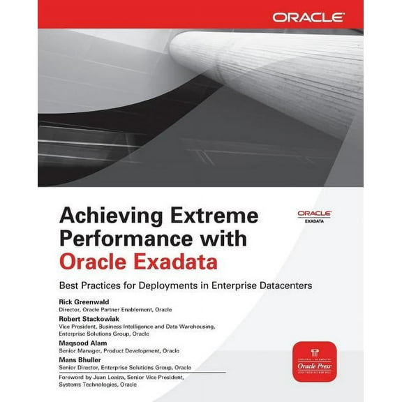 Oracle Press: Achieving Extreme Performance with Oracle Exadata (Paperback)
