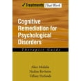thumbnail image 1 of Pre-Owned Cognitive Remediation for Psychological Disorders: Therapist Guide (Treatments That Work) (Paperback) 0195383710 9780195383713, 1 of 1
