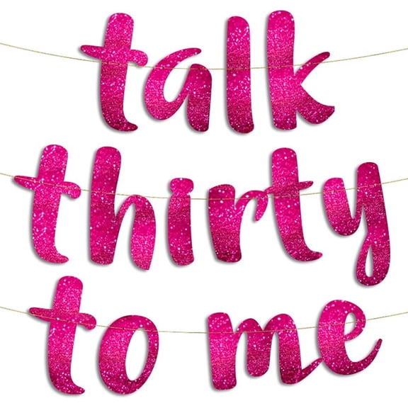 Talk Thirty To Me Pink Glitter Banner - 30th Birthday Party Decorations and Supplies