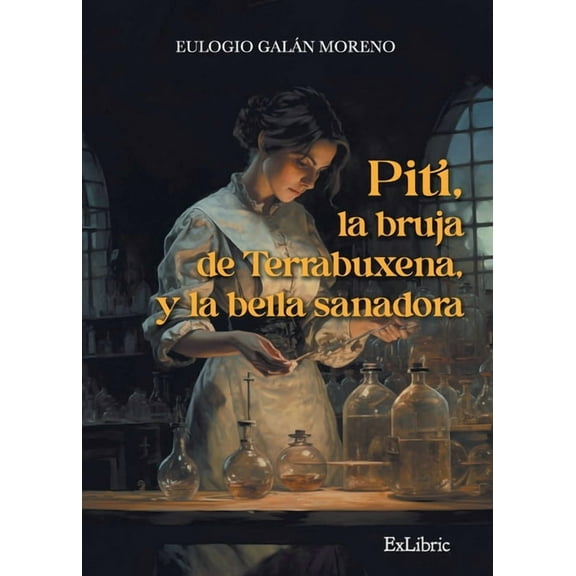 Piti, la bruja de Terrabuxena, y la bella sanadora (Paperback)