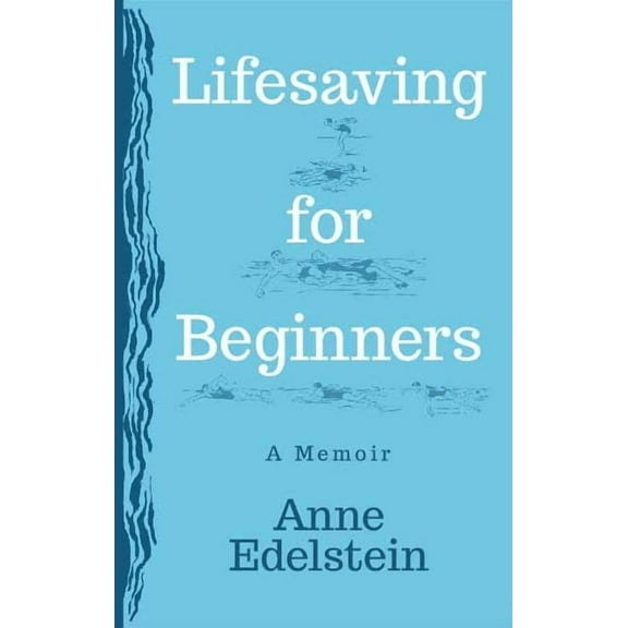 Lifesaving for Beginners, (Paperback)