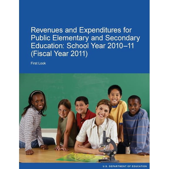 Revenues and Expenditures for Public Elementary and Secondary Education: School Year 2010-11, (Paperback)