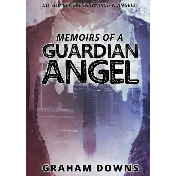 Memoirs of a Guardian Angel, (Paperback)
