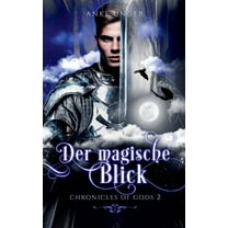 Der magische Blick: Chronicles of Gods 2, (Paperback)
