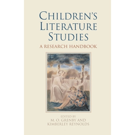 Pre-Owned Children's Literature Studies: A Research Handbook (Paperback) by Matthew Grenby, Kimberley Reynolds