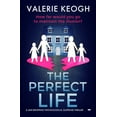 thumbnail image 2 of Pre-Owned The Perfect Life: A Jaw-Dropping Psychological Suspense Thriller (Paperback) 1913419614 9781913419615, 2 of 2